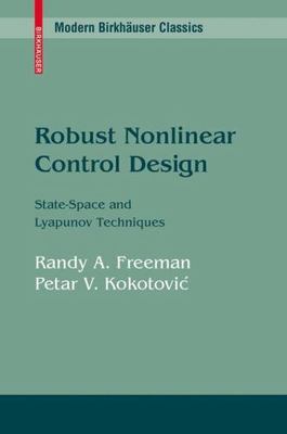 Robust Nonlinear Control Design : State-Space and Lyapunov Techniques