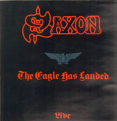 Saxon The Eagle Has Landed (Live) EMI Vinyl LP