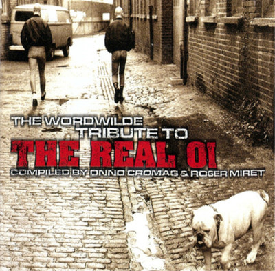 Various Artists The Worldwide Tribute to the Real Oi: Compiled By Onno C (Vinyl)