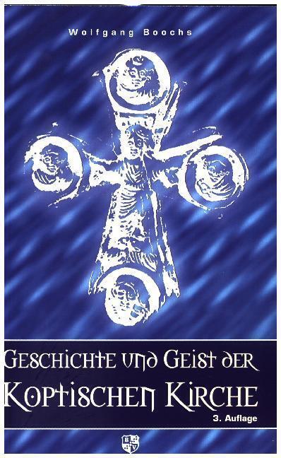 Thumbnail - Geschichte Und Geist Der Koptischen Kirche | 2009 | Deutsch