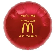 Your Old 18” Foil Round Helium Birthday Balloon Personalised Message McDonalds