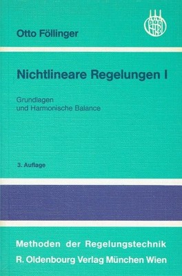 Föllinger, Otto - Nichtlineare Regelungen: Grundlagen und Harmonische Balance