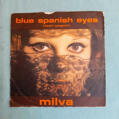 DISCO A 45 GIRI MILVA BLUE SPANISH EYES PIGRAMENTE SP 1319 anno 1966 VINTAGE