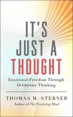 Thomas M. Sterner It's Just a Thought (Taschenbuch)
