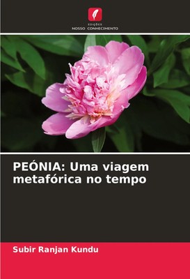 PEÓNIA: Uma viagem metafórica no tempo Subir Ranjan Kundu Taschenbuch 2024