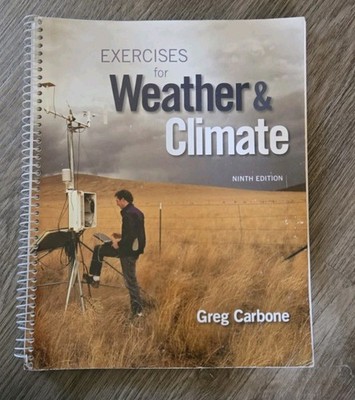 Exercises for Weather and Climate by Greg Carbone (2014, Spiral)