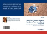 What The Farmers'' Museum Can Learn From Farm-Based Education Ansel Lurio