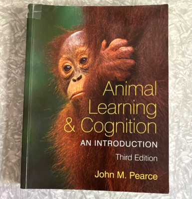 Animal Learning and Cognition An Introduction John Pearce 2008 Psychology Press