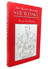 Paul Griffiths STRAVINSKY  1st Edition 1st Printing