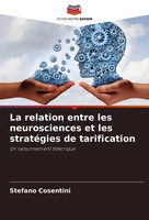 La Relation Entre Les Neurosciences Et Les StratéGies De Tarification Cosentini