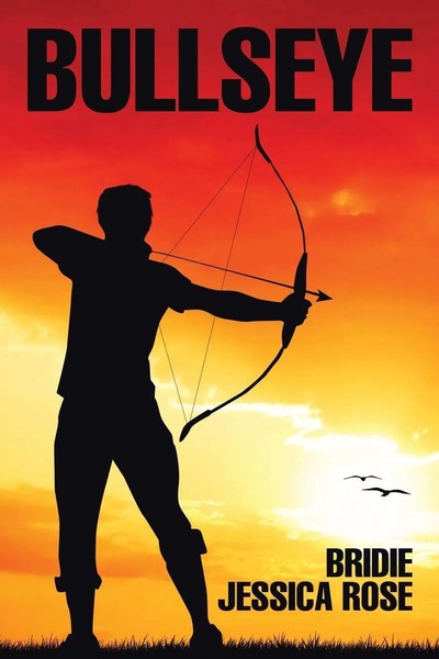 Bridie Jessica Rose | Bullseye | Taschenbuch | Englisch (2017) | Xlibris-image