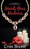 Mardi Gras Madness Lynn Shurr Taschenbuch Mardi Gras Kartoniert / Broschiert
