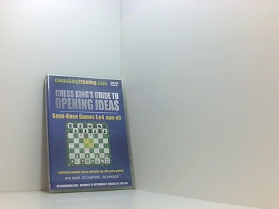 Chess King's Guide to Opening Ideas: Semi-Open Games 1.e4 non-e5 Steve, Lopez: