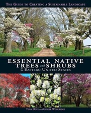 Essential Native Trees And Shrubs For The Eastern United States.by