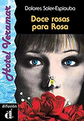 Doce Rosas Für Rosa Hardcover Dolores. Soler-Espiauba