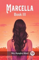 Marcella Book Iii | Humphry Ward | Taschenbuch | Englisch | 2024