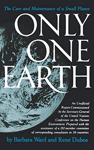 Only One Earth by Barbara Ward Jackson, Ren Dubos, Maurice F... - - Image 3