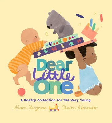 Dear Little One: A Poetry Collection for the Very Young | Mara Bergman | Buch