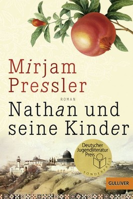 Nathan und seine Kinder Roman. Nominiert für den Deutschen Jugendliteraturpreis