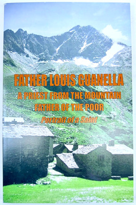 Father Louis Guanella A Priest from the Mountain Father of the Poor Portrait
