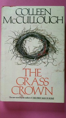 261826 Colleen McCullough THE GRASS CROWN HC