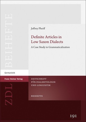 Definite Articles in Low Saxon Dialects: A Case Study in Grammaticalization by J