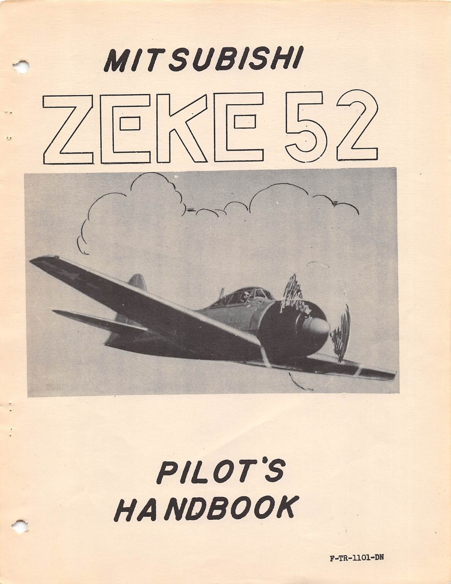 Japanese Zero (Zeke-52) Pilot's Handbook T-2 Technical Report