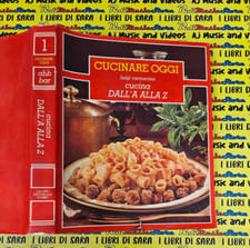 Book Libro CUCINARE OGGI cucina dall'a alla z 1 L. CARNACINA 1984 FABBRI (SG19)