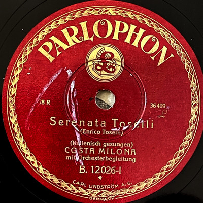 Costa Milona   Serenata Toselli / Ideale /Schellack Parlophon 1929