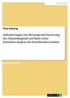 Anforderungen Zur Messung Und Steuerung Des Humankapitals Auf Basis Einer Kritis