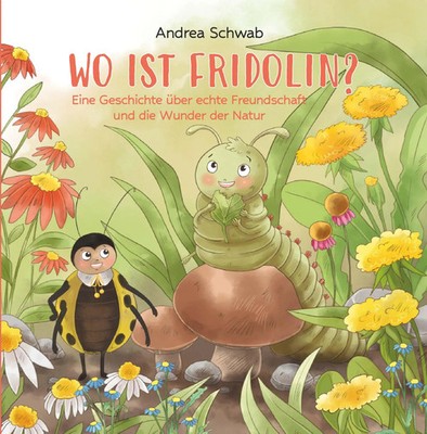 WO IST FRIDOLIN? | Schwab Andrea | Deutsch | Buch | 40 S. | 2025 | Buchschmiede