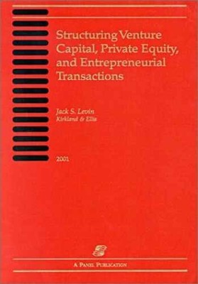 Structuring Venture Capital, Private - Paperback, by Levin Jack S.; - Very Good