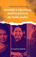 Trends And Patterns Of Women's Political Participation IN Tamil Nadu | Parvin