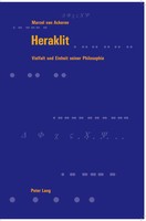 Heraklit Vielfalt Und Einheit Seiner Philosophie Marcel Van Ackeren Taschenbuch