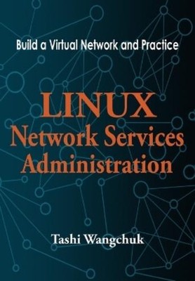 Tashi Wangchuk Linux Network Services Administration (Paperback) (UK IMPORT)