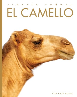 El Camello von Kate Riggs (Spanisch) Taschenbuch