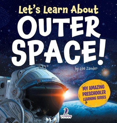 Lee Zander Two Little Ravens Let's Learn About Outer Space! (Gebundene Ausgabe)