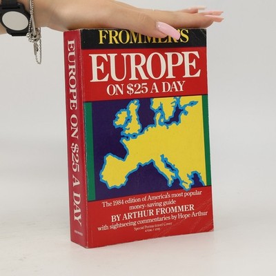 Frommer's: Europe On Twenty Five Dollars A Day  |  George McDonald