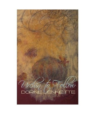 Urchin to Follow, Jennette, Dorine