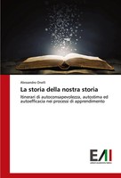Alessandro Onelli | La Storia Della Nostra Storia | Taschenbuch | Italienisch
