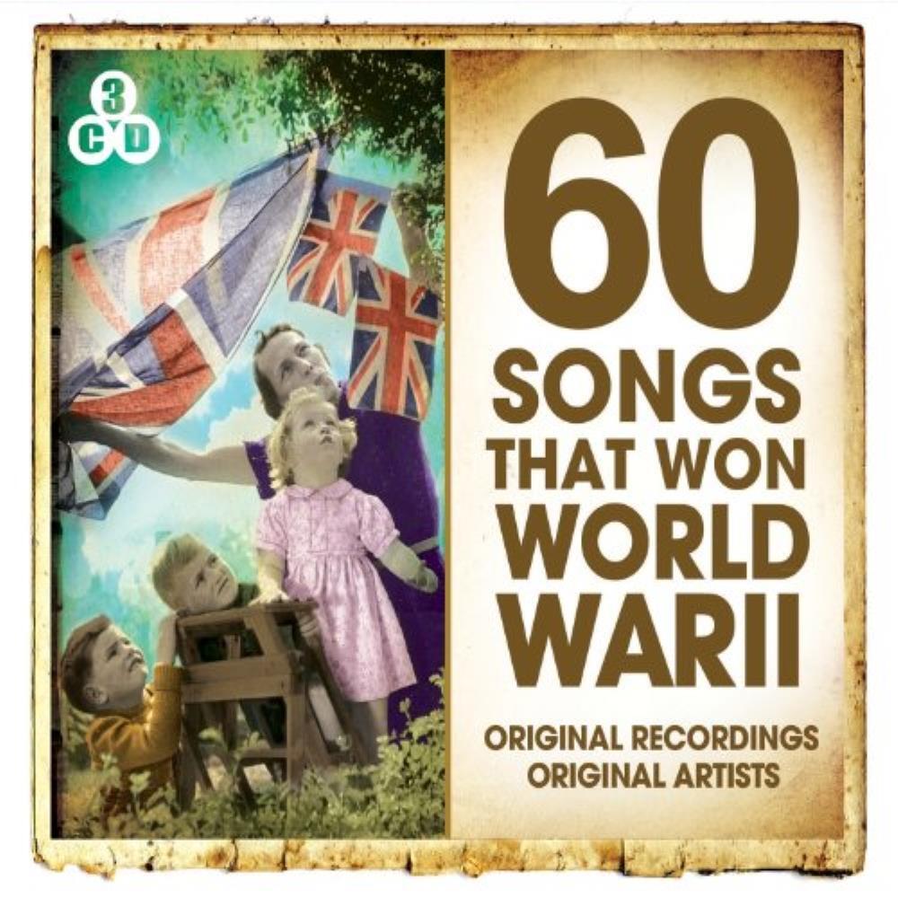 Various Artists - 60 Songs That Won World War II CD Audio