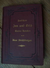 Zwischen Inn und Etsch *Tiroler Novellen von Max Stichlberger*HC 1881*sauber*