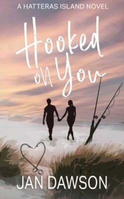 Hooked on You by Jan Dawson: New