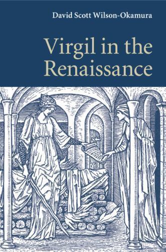 Virgil in the Renaissance Wilson-Okamura Paperback Cambridge University Press