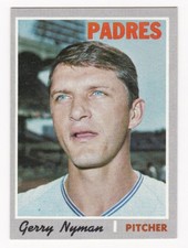 GERRY NYMAN 1970 Topps Baseball # 644 San Diego Padres NM - MT