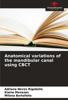 Adriana Neves Rigobello (U. A.) | Anatomical Variations Of The Mandibular...