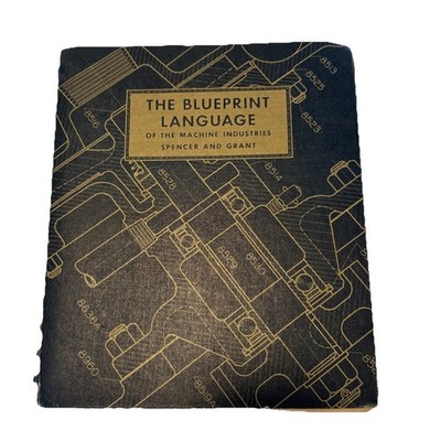 The Blueprint Language Of The Machine Industry By Spencer And Grant 