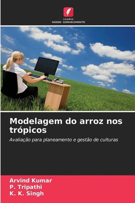 Arvind Kumar (u. a.) | Modelagem do arroz nos trópicos | Taschenbuch (2025)