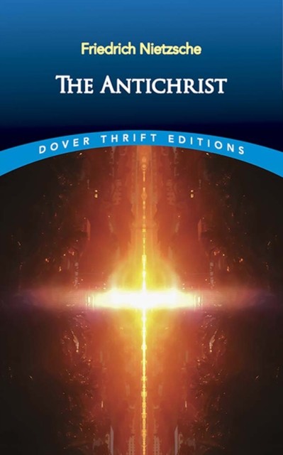 The Antichrist by Friedrich Nietzsche (Paperback Book)