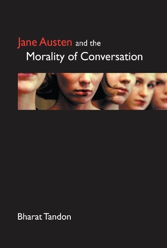 Thumbnail - Bharat Tandon Jane Austen And The Morality Of Conversation